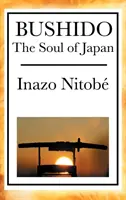 Bushido: Japán lelke - Bushido: The Soul of Japan