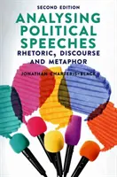 Politikai beszédek elemzése: Retorika, diskurzus és metafora - Analysing Political Speeches: Rhetoric, Discourse and Metaphor