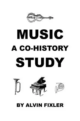 Zene: A Co-History Study - Music: A Co-History Study