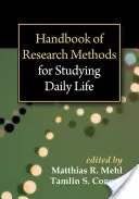 A mindennapi élet tanulmányozásának kutatási módszereinek kézikönyve - Handbook of Research Methods for Studying Daily Life