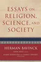 Esszék a vallásról, a tudományról és a társadalomról - Essays on Religion, Science, and Society