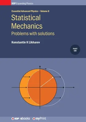 Statisztikai mechanika: Problémák megoldásokkal, 8. kötet: Problémák megoldásokkal - Statistical Mechanics: Problems with solutions, Volume 8: Problems with solutions