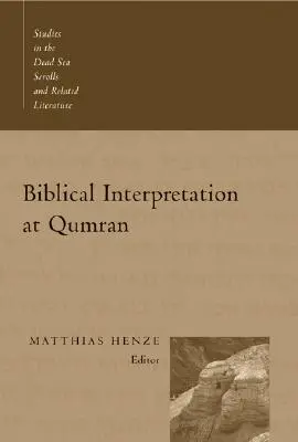 Bibliai értelmezés Qumránban - Biblical Interpretation at Qumran