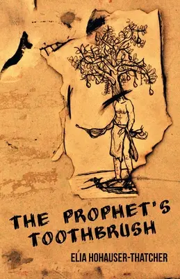 A próféta fogkeféje - The Prophet's Toothbrush