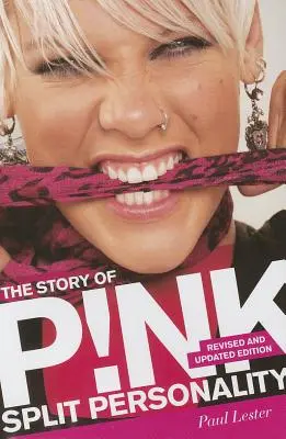 P!nk története: Pnk: Split Personality: Split Personality - Story of P!nk: Split Personality