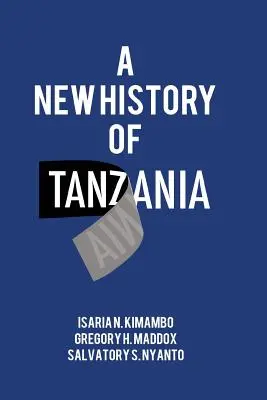 Tanzánia új története - A New History of Tanzania