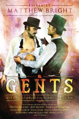 Uraim: Gőzölgő történetek a gőz korából - Gents: Steamy Stories From the Age of Steam