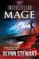 Csillagközi mágus: Egy csillaghajó mágus univerzum regénye - Interstellar Mage: A Starship's Mage Universe Novel