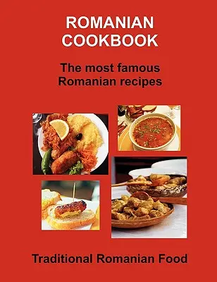 Román szakácskönyv - Romanian Cookbook