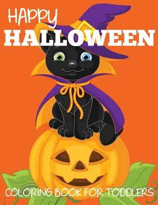 Boldog Halloween színezőkönyv kisgyermekeknek - Happy Halloween Coloring Book for Toddlers