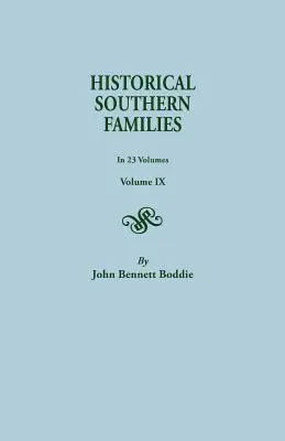 Történelmi déli családok. 23 kötetben. IX. kötet - Historical Southern Families. in 23 Volumes. Volume IX