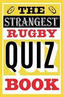 A legfurcsább rögbi kvízkönyv - Strangest Rugby Quiz Book