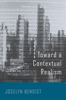 A kontextuális realizmus felé - Toward a Contextual Realism