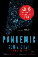 Pandémia - Fertőzések nyomon követése a kolerától az eboláig és azon túl - Pandemic - Tracking Contagions, from Cholera to Ebola and Beyond