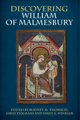 Malmesburyi Vilmos felfedezése - Discovering William of Malmesbury