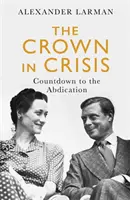 A korona válságban - Visszaszámlálás a lemondásig - Crown in Crisis - Countdown to the Abdication