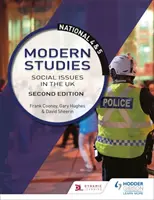 Nemzeti 4. és 5. modern tanulmányok: Társadalmi kérdések az Egyesült Királyságban, második kiadás - National 4 & 5 Modern Studies: Social issues in the UK, Second Edition