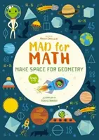 Mad for Math: Helyet a geometriának - Mad for Math: Make Space for Geometry