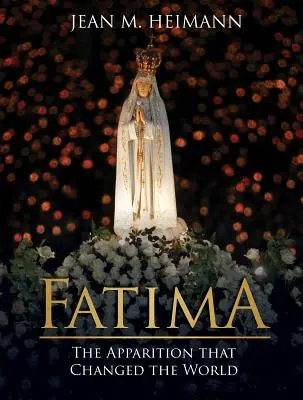 Fatima: A jelenés, amely megváltoztatta a világot - Fatima: The Apparition That Changed the World