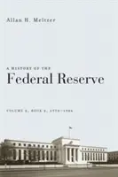 A Federal Reserve története, 2. kötet, 2. könyv, 1970-1986 - A History of the Federal Reserve, Volume 2, Book 2, 1970-1986