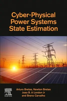 Kiber-fizikai energiarendszerek állapotbecslése - Cyber-Physical Power Systems State Estimation