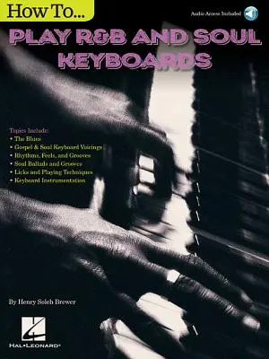 Hogyan játsszunk R&B Soul billentyűs hangszereken - How to Play R&B Soul Keyboards