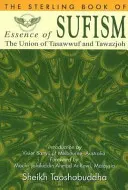 A szúfizmus esszenciája - A tasawwuf és a tawazjoh egyesülése - Essence of Sufism - The Union of Tasawwuf & Tawazjoh