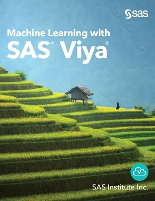 Gépi tanulás a SAS Viya segítségével - Machine Learning with SAS Viya