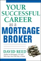 Sikeres karrierje jelzálogügynökként - Your Successful Career as a Mortgage Broker