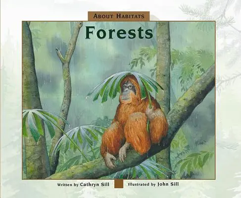 Az élőhelyekről: Forest - About Habitats: Forests