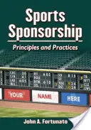 Sportszponzoráció: Alapelvek és gyakorlatok - Sports Sponsorship: Principles and Practices