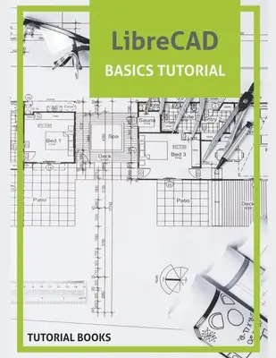 LibreCAD alapismeretek bemutató - LibreCAD Basics Tutorial