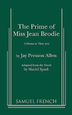 Jean Brodie kisasszony főhőse - The Prime of Miss Jean Brodie