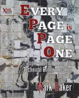 Minden oldal az első oldal: Témaközpontú írás a műszaki kommunikációban és a weben - Every Page Is Page One: Topic-Based Writing for Technical Communication and the Web