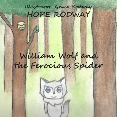 William Wolf és a kegyetlen pók - William Wolf and the Ferocious Spider