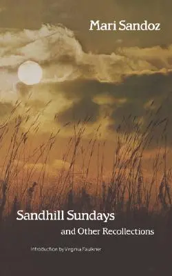 Sandhill Sundays és más visszaemlékezések - Sandhill Sundays and Other Recollections