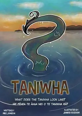 Taniwha: Kétnyelvű: angol és te reo - Taniwha: Bilingual: English and Te Reo