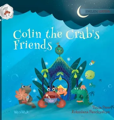 Colin, a rák barátai - Colin the Crab's Friends