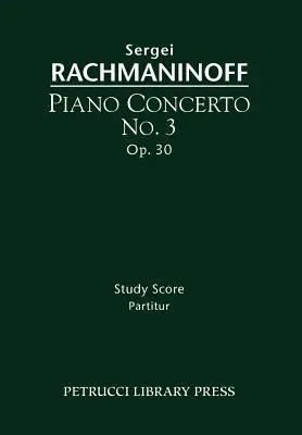 3. zongoraverseny, Op.30: Tanulmányi partitúra - Piano Concerto No.3, Op.30: Study score