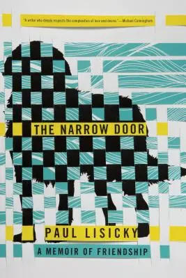 The Narrow Door: A Memoir of Friendship