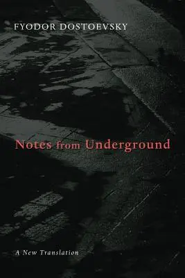 Feljegyzések a föld alól - Notes from Underground