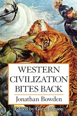 A nyugati civilizáció visszaharap - Western Civilization Bites Back