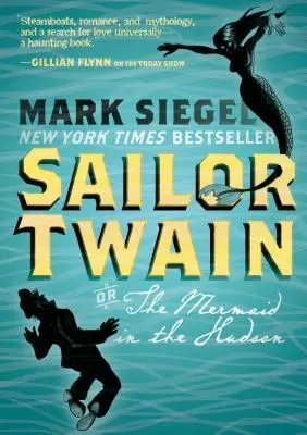 Sailor Twain: Vagy: A hableány a Hudsonban - Sailor Twain: Or: The Mermaid in the Hudson