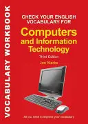 Check Your English Vocabulary for Computers and Information Technology (Ellenőrizze angol szókincsét a számítógépek és az informatika számára) - Check Your English Vocabulary for Computers and Information Technology