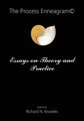 A folyamat Enneagram(c): Essays on Theory and Practice - The Process Enneagram(c): Essays on Theory and Practice