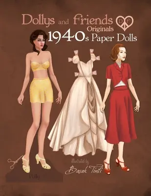 Dollys and Friends Originals 1940-es évekbeli papírbabák: Papírbaba kollekció: negyvenes évek vintage divat öltöztetős papírbaba kollekció - Dollys and Friends Originals 1940s Paper Dolls: Forties Vintage Fashion Dress Up Paper Doll Collection