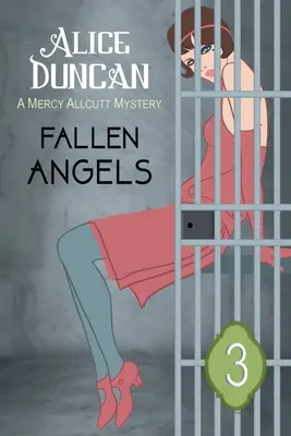 Bukott angyalok (A Mercy Allcutt rejtélysorozat, 3. könyv): Historical Cozy Mystery - Fallen Angels (A Mercy Allcutt Mystery Series, Book 3): Historical Cozy Mystery