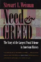 Szükség és kapzsiság: Az amerikai történelem legnagyobb piramisjátékának története - Need and Greed: The Story of the Largest Ponzi Scheme in American History