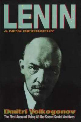 Lenin: Lenin: Egy új életrajz - Lenin: A New Biography