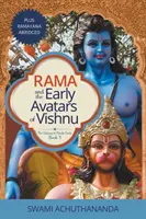 Ráma és Visnu korai avatárjai: Plusz a Rámájana rövidítve - Rama and the Early Avatars of Vishnu: Plus Ramayana Abridged